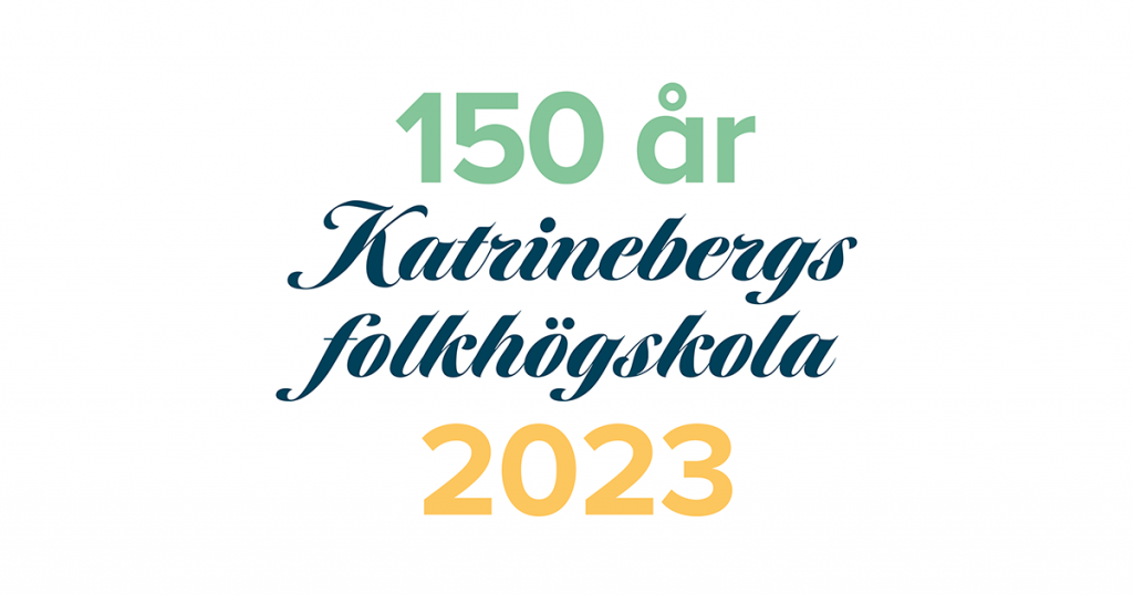 Symbol med texten Katrinebergs folkhögskola 150 år 2023.